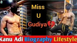 Kanu Adi Biography Lifestyle 💔 #famkanu #kanuadi