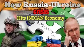 How Russia-Ukraine Crisis will impact INDIA|| Indian ecomomy || Explained in ಕನ್ನಡ ||