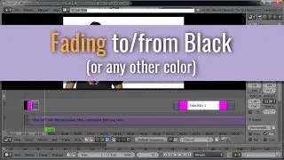 15) Blender for Blogs | Phase 3 - Part 3: Fading to/from Black