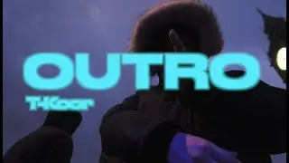 T-Koor - Outro