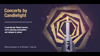 Trailer | Concerts by Candlelight: Reflection | Premieres 16 Dec 2020