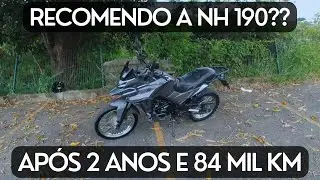 RECOMENDO A NH 190 APÓS 2 ANOS E 84 MIL KM??