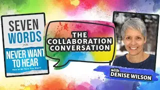 S5:E6 | Denise Wilson: Author | The Collaboration Conversation