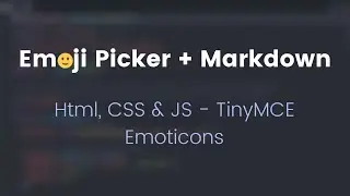 Add an Emoji Picker + Markdown in 10 Minutes To Your Text Area