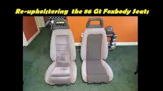 Seat  upholstery  install for 85 86 GT  foxbody Mustang