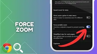 How to Force Enable Zoom in Chrome on Android (Works on All Sites)