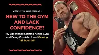 Episode 1: New to the Gym and lack confidence?