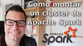 Como montar un cluster de Apache Spark