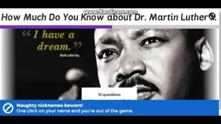 Kahoot on dr. Martin Luther King jr.!!!