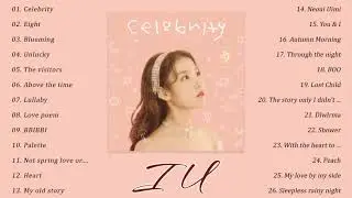 Playlist IU 아이유 Best Songs 2021   아이유 최고의 노래모음   IU 최고의 노래 컬렉션   Celebrity
