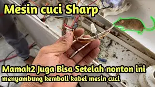 Cara menyambung kabel mesin cuci sharp digigit tikus