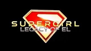 Supergirl: Legacy of El (Official Audio Drama)