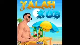Young Zow - YALAH KOB.( Music Audio )2022