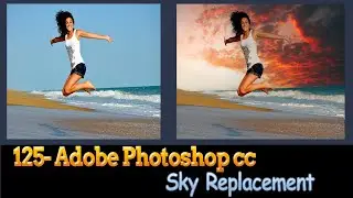 125- Adobe Photoshop cc Dersleri - Sky Replacement - Gökyüzü Değiştirme