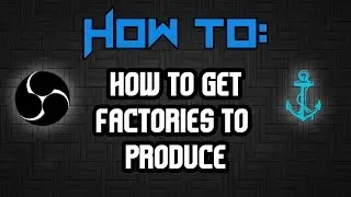 How To Make Factory's Produce In Transport Fever