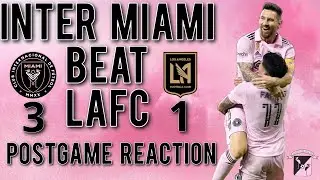 Inter Miami vs LAFC Postgame Reaction