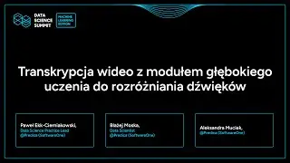 Ekk-Cierniakowski i inni - Transkrypcja wideo z modułem głębokiego uczenia do rozróżniania dźwięków