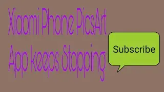 How to fix Xiaomi phone PicsArt app keeps stopping