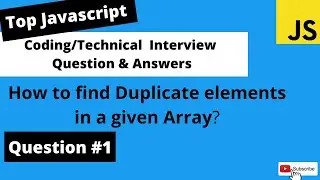 How To find duplicate elements in  array in javascript|Javascript Coding Interview Question #1