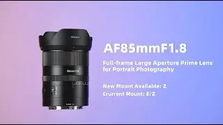 📌New Mount Available✅7Artisans AF 85mm F1.8 Z mount Now Available FOR Nikon Z