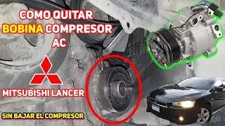 Como quitar Bobina de compresor de aire acondicionado Mitsubishi Lancer
