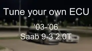 How to make your own ECU tune! Saab 9-3 ('03-'06)