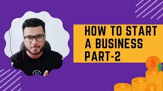 How to start a business- Part 2.  #business #startup #buisstech
