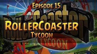 RollerCoaster Tycoon Gameplay Walkthrough Part 15 Evergreen Gardens [2/4]