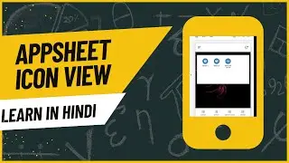 Appsheet icon view full explain in hindi