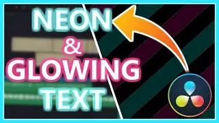 HOW TO MAKE GLOWING TEXT IN DAVINCI RESOLVE | NEON TEXT | DaVinci Resolve 16