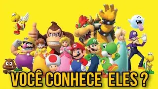 TODOS OS PERSONAGENS DA FRANQUIA SUPER MARIO BROS