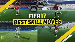 FIFA 17 BEST SKILLS TUTORIAL / MOST EFFECTIVE SKILL MOVES in FIFA 17 / Tricks for Xbox & Playstation