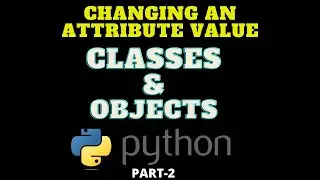 Classes and objects in python(PART-2)Hindi/Urdu-getter and setter in python|changing attribute value