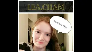 Question Time (5000 sub) - Lea Cham - ENGLISH SUBTITLE