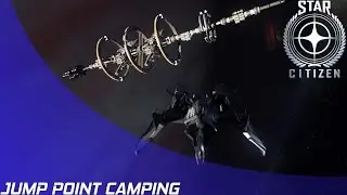 Star Citizen: Jump Point Camping