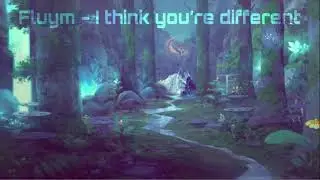 I think you are different - remix by Fluym  (Official Audio)