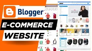 How to Create Ecommerce Website with Blogger/Blogspot | Blogger Ecommerce Website