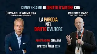 La Parodia nel diritto d'autore, con Roberto Caso (Università di Trento)