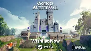 Going Medieval | Developer Gameplay Walkthrough