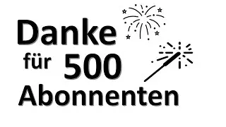 Danke für 500 Abonnenten