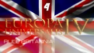 Europa Universalis IV İngiltere 4.Bölüm:Keşif
