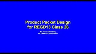 Product Packet Design for REGD13 Class 26