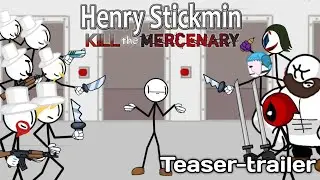 Henry Stikmin: Kill the mersenary -Teaser-trailer 2023