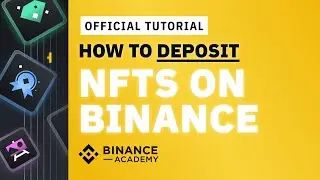How to Deposit NFT on Binance | 