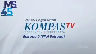 MS45 LogoLution: Kompas TV Logo History [Pilot Episode]