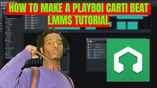 How to make a Chill Playboi Carti Type Beat in LMMS (FULL TUTORIAL GUIDE)