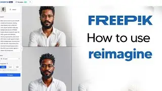 How To Use FreePik Reimagine (Freepik Realtime AI Image Generator)