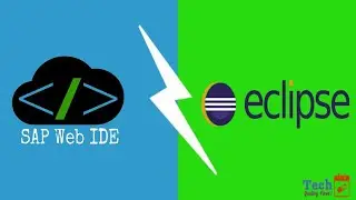 15. Eclipse IDE Vs SAP Web IDE - Differences for Technical Interview - TechTablet