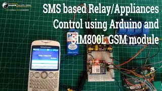 SMS based Appliances/Relay Control using Arduino and SIM800L GSM module