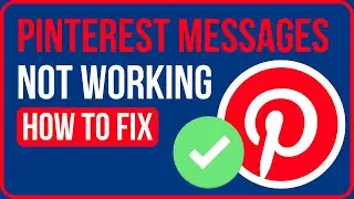PINTEREST MESSAGES NOT WORKING FIX (2023) | Fix Pinterest Failed to Create Conversation